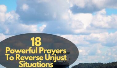 Prayers To Reverse Unjust Situations