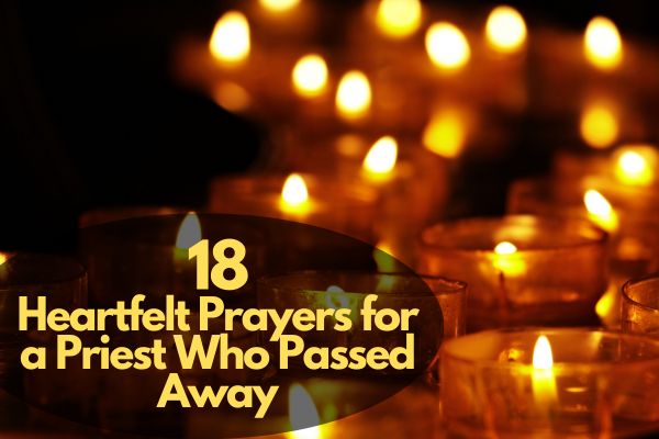 Prayers For A Priest Who Passed Away