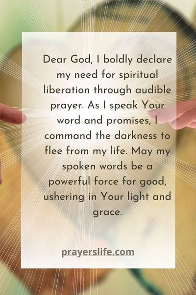 Praying Aloud For Spiritual Liberation