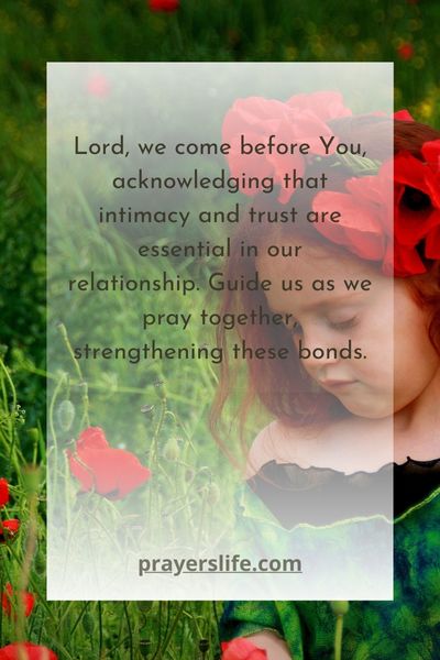 Praying Together: Building Intimacy And Trust