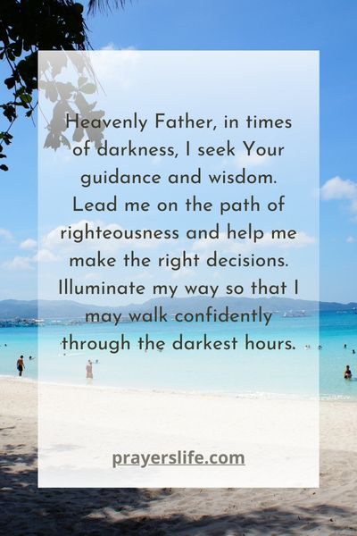 Praying For Guidance In The Darkest Hours