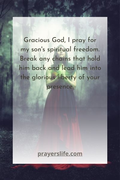 Praying For My Sons Spiritual Freedom