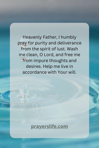 Praying For Purity And Deliverance From Lust