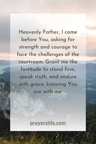 Praying For Strength And Courage In Court