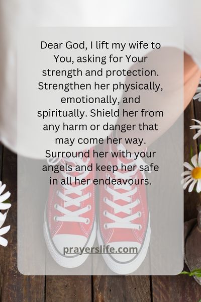 Praying For Strength And Protection For My Wife
