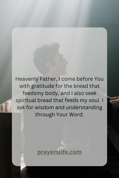 Praying For Physical And Spiritual Bread