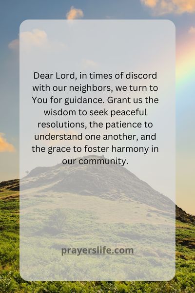 Praying For A Peaceful Resolution With Neighbors