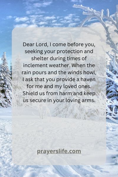 Praying For Safety And Shelter During Inclement Weather