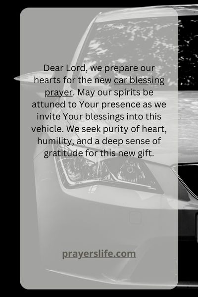 Preparing Your Heart For The New Car Blessing Prayer