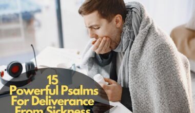 Psalms For Deliverance From Sickness