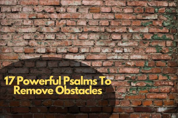 Psalms To Remove Obstacles