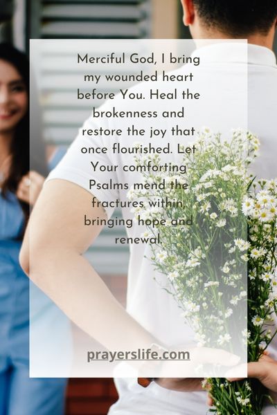 Psalms For Healing Broken Hearts And Wounded Spirits