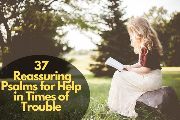 Psalms For Help In Times Of Trouble