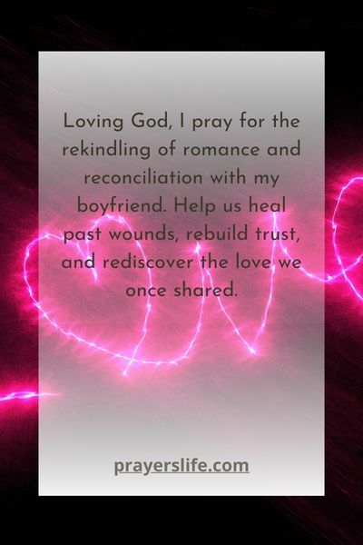 Rekindling Romance: A Prayer For Relationship Reconciliation