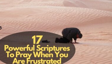 Scriptures To Pray When You Are Frustrated
