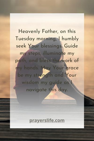Seeking Blessings: A Tuesday Morning Invocation