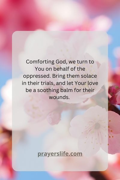 Seeking Divine Comfort For The Oppressed