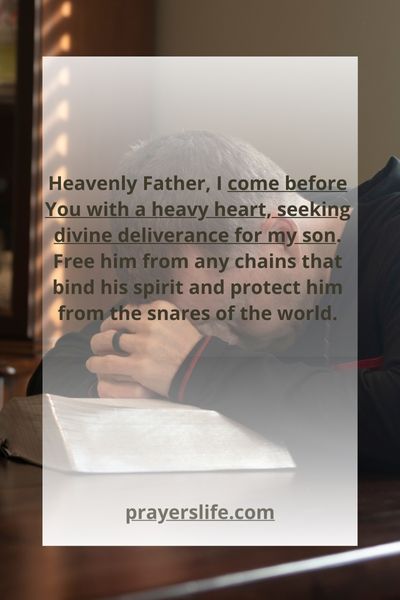 Seeking Divine Deliverance For My Son