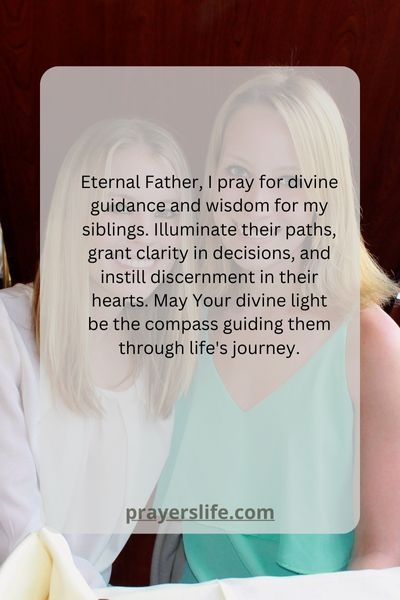 Seeking Divine Direction In Prayer For My Siblings
