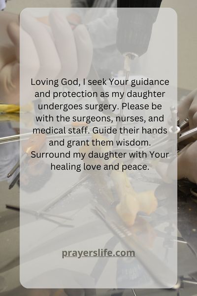 Seeking Divine Guidance And Protection For The Surgery