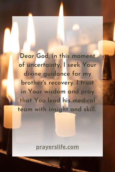 Seeking Divine Guidance For My Brother'S Recovery