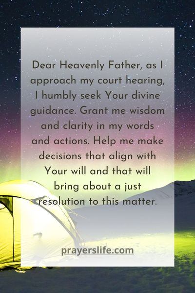 Seeking Divine Guidance For Your Court Hearing