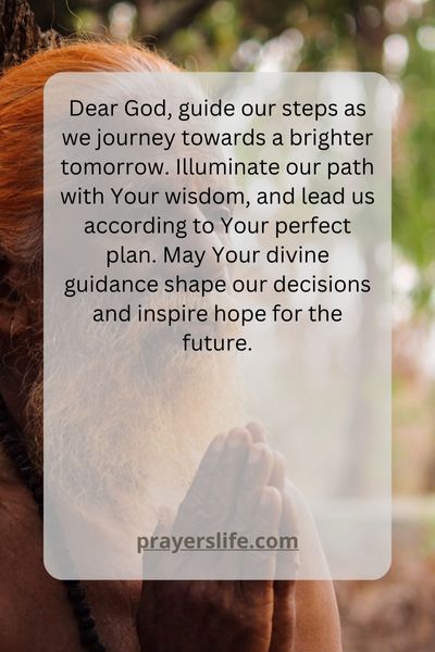 Seeking Divine Guidance For A Brighter Tomorrow