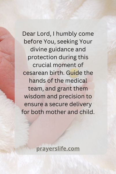 Seeking Divine Guidance For A Secure Cesarean Birth