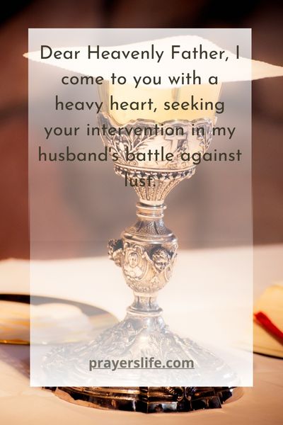 Seeking God'S Intervention In My Husband'S Struggle With Lust