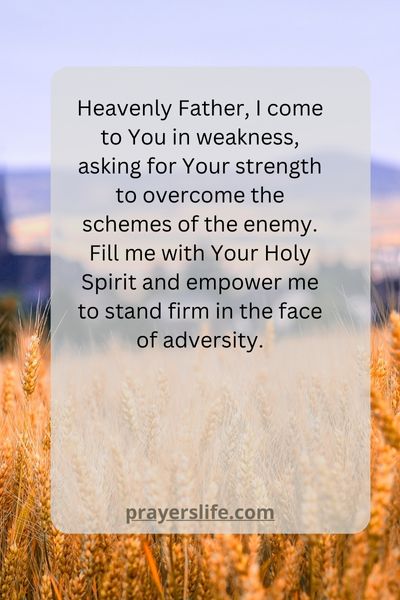 Seeking God'S Strength To Overcome The Enemy'S Schemes