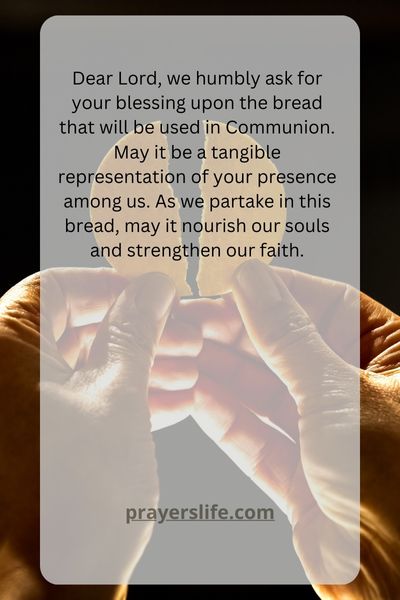 Seeking God'S Blessing Upon The Bread Used In Communion