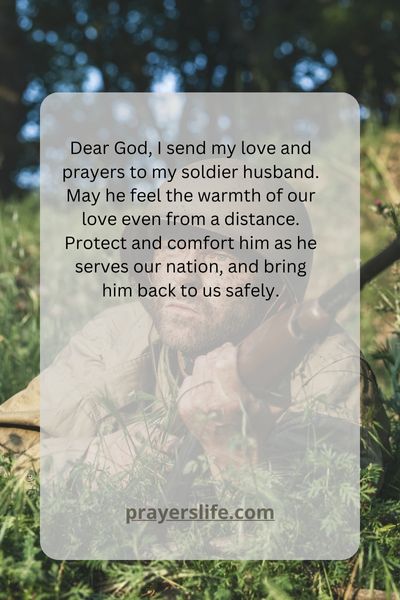 Sending Love And Prayers To Your Soldier Husband
