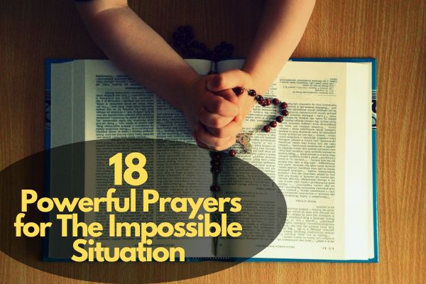 Prayers For The Impossible Situation