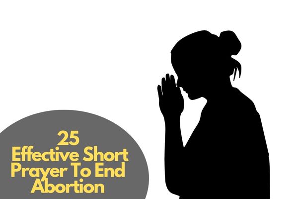 Short Prayer To End Abortion
