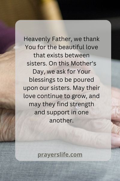 Sisters' Love And Mother'S Day Prayer