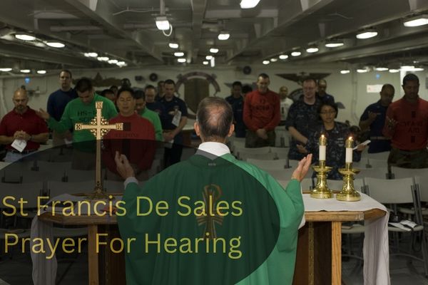 St Francis De Sales Prayer For Hearing