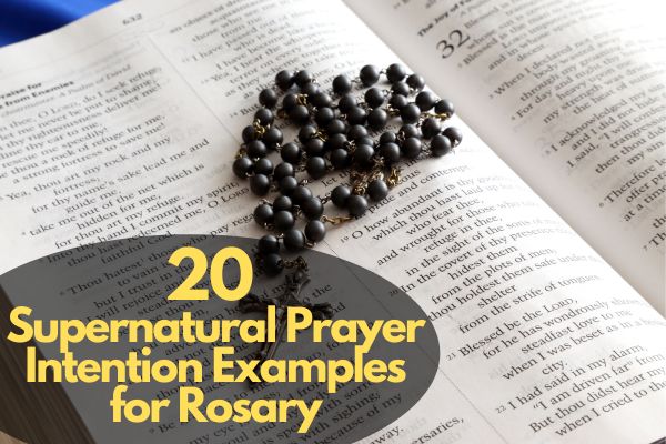 Supernatural Prayer Intention Examples For Rosary