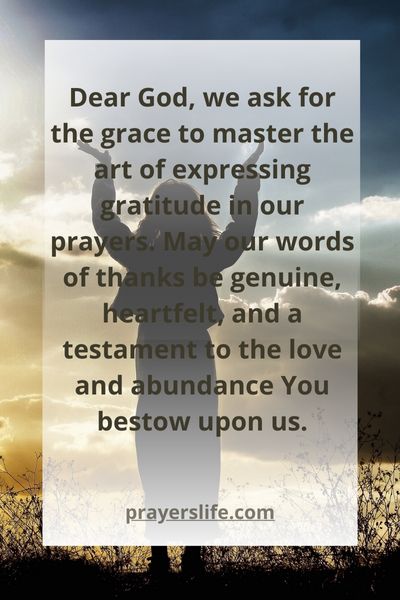 The Art Of Expressing Gratitude In Prayer