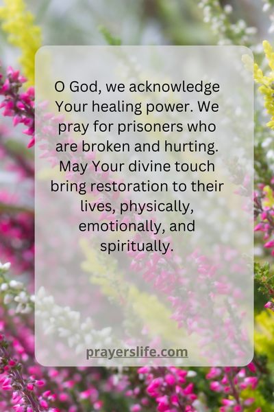 The Healing Power Of Prayer For Prisoners