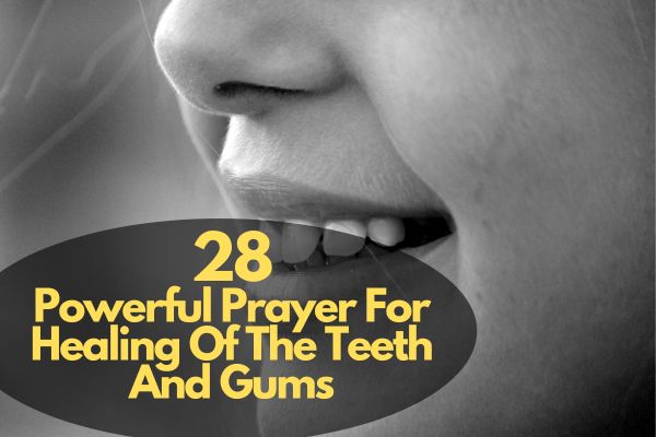 Prayer For Healing Of The Teeth And Gums