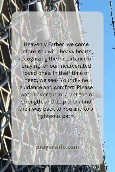 The Importance Of Praying For Incarcerated Loved Ones