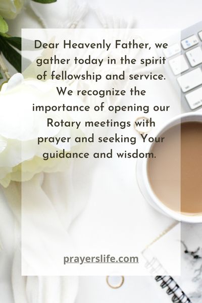 The Importance Of An Opening Prayer In Rotary Meetings