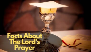 Facts About The Lord'S Prayer