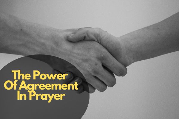 The Power Of Agreement In Prayer