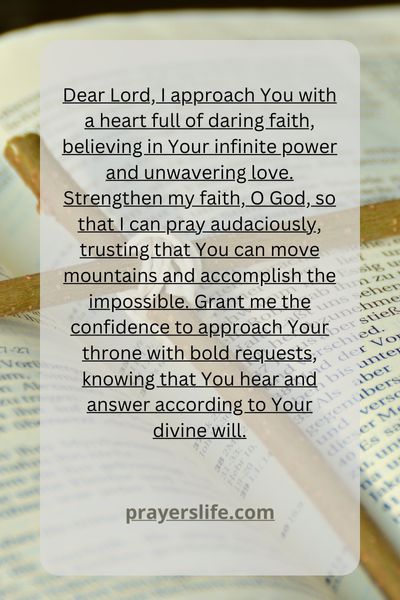 The Power Of Daring Faith In Prayer