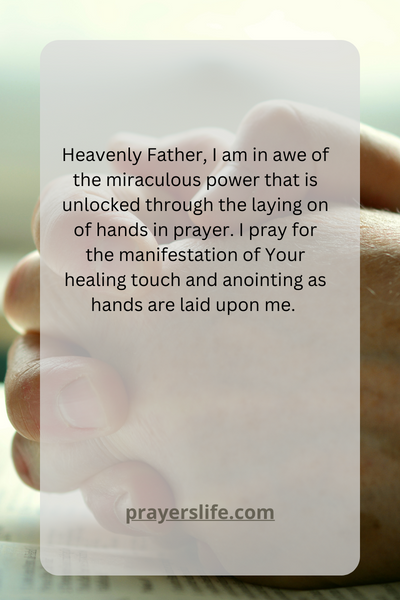 The Power Of Laying On Of Hands In Prayer
