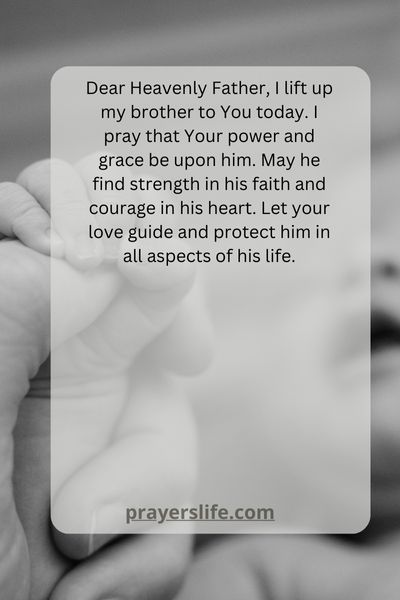 The Power Of Prayer For Your Brother