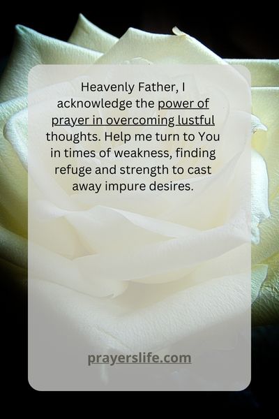 The Power Of Prayer In Overcoming Lustful Thoughts