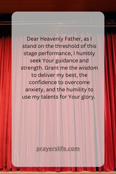The Power Of Prayer: Preparing For A Stage Performance