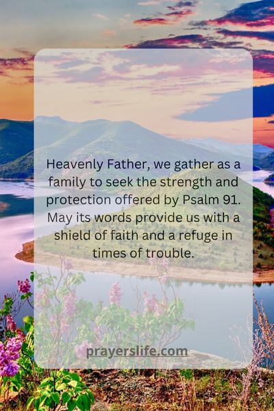 The Power Of Psalm 91 In Family Prayer